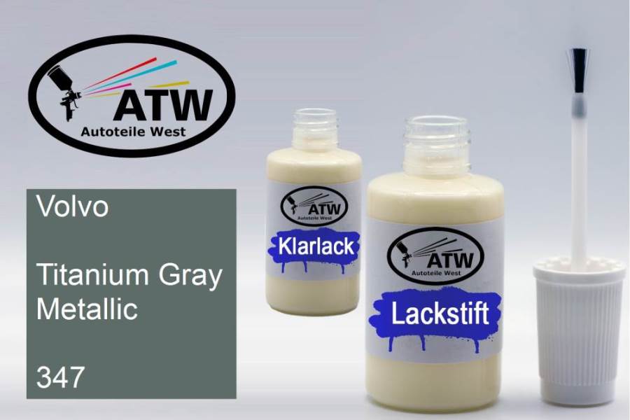 Volvo, Titanium Gray Metallic, 347: 20ml Lackstift + 20ml Klarlack - Set, von ATW Autoteile West.